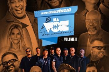 Após o sucesso da primeira parte, Grupo Envolvência lança o volume 2 do projeto “NA VOZ DOS CRIADORES”